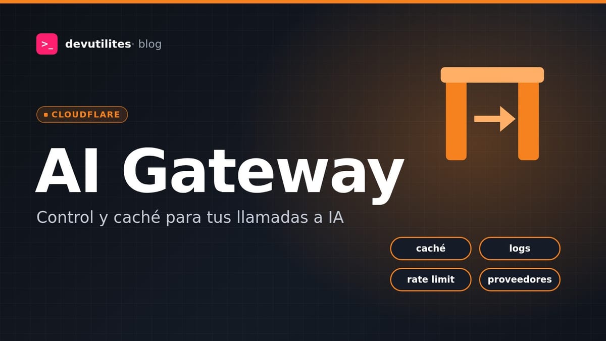 Portada: Cloudflare AI Gateway a fondo